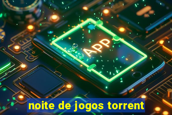 noite de jogos torrent